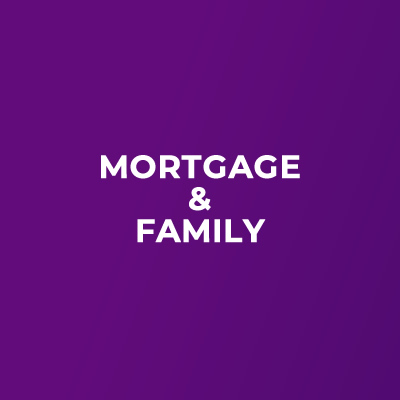 Mortgage and Family